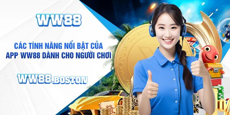 Tìm hiểu về ứng dụng nhà cái WW88