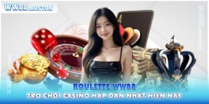 Roulette WW88 - Trò Chơi Casino Hấp Dẫn Nhất Hiện Nay